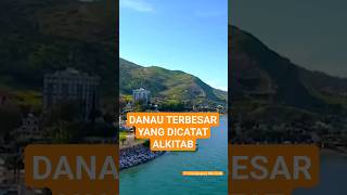 DANAU TERBESAR YANG DITULIS ALKITAB | #faktaalkitab