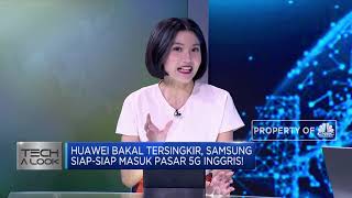 Huawei Bakal Tersingkir, Samsung Bersiap Masuk Pasar Inggris