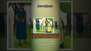 DARI PENYEMBAH ALLAH KE PENYEMBAH BERHALA | #faktaalkitab shorts