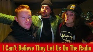 I Can't Believe They Let Us On The Radio