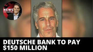 Deutsche bank disaster continues with new ties to Jeffrey Epstein