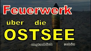 FEUERWERK über die OSTSEE schießen | ?UNGLAUBLICH SCHÖN⭐️ | #ProfessorPyro