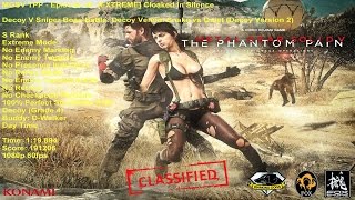MGSV TPP - Episode 40: [EXTREME] Cloaked In Silence (Decoy Venom Snake Version 2)