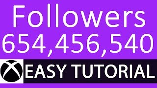 How to Get LOTS of Followers on Xbox One - EASY (Tutorial)::