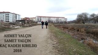 AHMET YALÇIN & SAMET YALÇIN | KAÇ KADEH KIRILDI (HD KLİP) 2018