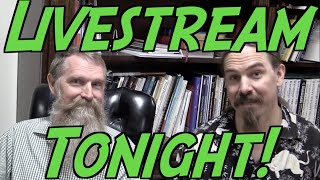 Livestream with Ian and his Dad Tonight!