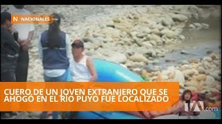 Cuerpo de un joven extranjero fue localizado - Teleamazonas
