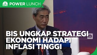 BIS Ungkap Peluang “Soft Landing” Ekonomi Hadapi Inflasi Tinggi