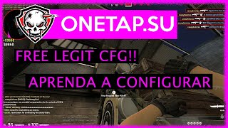 Como fazer uma cfg legit para Onetap.su + free legit cfg!!