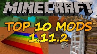 Top 10 Minecraft Mods (1.11.2) - April 2017