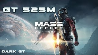 Mass Effect Andromeda On GT 525m - Michael Bay fans please shut up