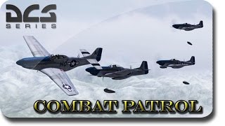 DCS: World War II ► Dogs Of War, Combat Air Patrol (Ft. Ralfidude)