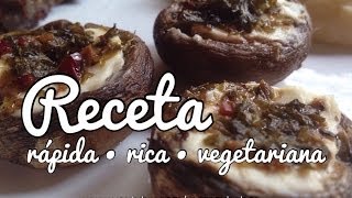 Receta RÁPIDA - Champiñones con chimichurri - para el horno o la parrilla - vegetariana