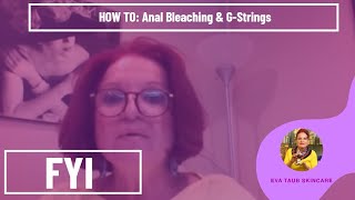 Anal Bleaching & G-Strings (#AskEva Ep. 07)