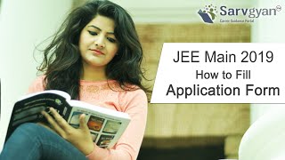 JEE Main 2019 Application Form | How to Fill Guide