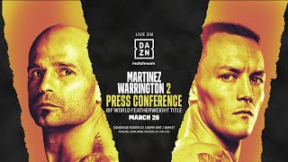 MARTINEZ VS. WARRINGTON 2 | PRESS CONFERENCE