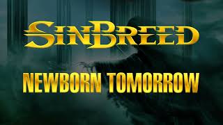 Sinbreed - Newborn Tomorrow (Lyrics) HQ Audio