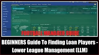 BEGINNERS Guide To Finding Loan Players - Lower League Management (LLM)
