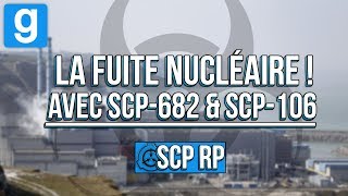 SCP RP // LA FUITE NUCLÉAIRE !!! - Garry's Mod