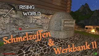 It's Rising World - Schmelzofen & Werkbank II #011 [Gameplay Deutsch]