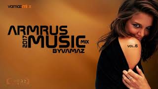 ArmRus music mix 2017 vol 6