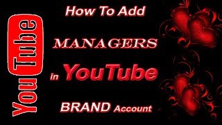 How To Add Managers in YouTube BRAND Account And Transfer it to another Gmail account | Just IT Prof
