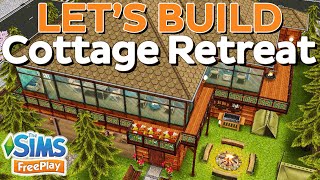 The Sims FreePlay - Let's build: Cottage Retreat