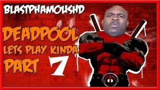 ►► Dead Pool Movie Game - Dead Pool - Lets Play KINDA 7 ( w/BlastphamousHD )
