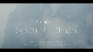Surah al-Fatihah - The Opener - Fahd bin Salem Al-Kanderi