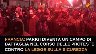 Parigi diventa un campo di battaglia nel corso delle proteste contro la legge sulla sicurezza