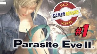 Old School - Parasite Eve 2 #1