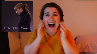 ONLY THE YOUNG - TAYLOR SWIFT *REACTION*