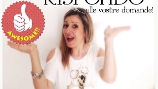 CRISI DI COPPIA, LAVORO, VITA , PROGETTI :RISPONDO ALLE VOSTRE DOMANDE!