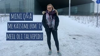 Mini Q&A, ERM ja Talvepidu