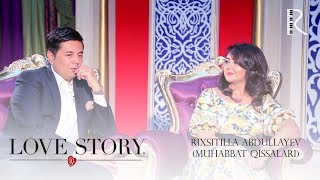 Love story - Rixsitilla Abdullayev (Muhabbat qissalari)
