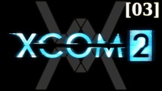 Прохождение XCOM 2 [03] - Ассолт-марины