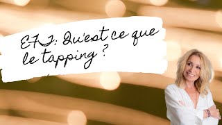 EFT: Qu'est ce que le tapping ?