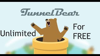 How to get UNLIMITED TunnelBear VPN || Works 2018