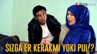 Qalpoq - Sizga er kerakmi yoki pul ?