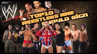 Top 10 Wrestlers WWE Should Sign - Part 1
