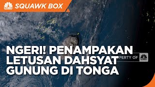Ngeri! Begini Penampakan Letusan Dahsyat Gunung di Tonga