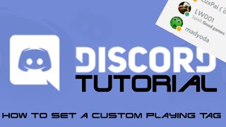 How to set a custom Playing Tag in Discord - Tutorial #1