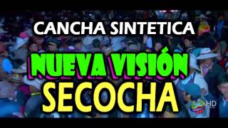 01 TACANAKUY VS MACCANAKUY DOM 29 ENERO EN SECOCHA CANCHA SINTETICA