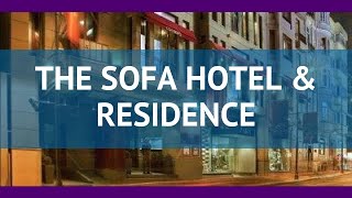 THE SOFA HOTEL & RESIDENCE 5* Стамбул обзор – отель ЗЕ СОФА ХОТЕЛ ЭНД РЕЗИДЕНС 5 Стамбул видео обзор