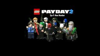 Lego Payday 2: Eps 9: The New Member