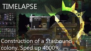 Starbound - Construction of a new Colony in timelapse - sped up 4000 percent