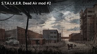 S.T.A.L.K.E.R. Dead Air mod #2 [Polish Gameplay]