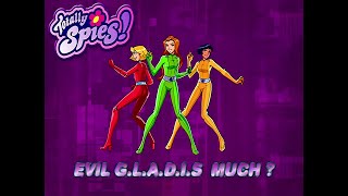 Totally Spies 4K 60fps (Season 3 Episode 14 Evil G.L.A.D.I.S. Much)