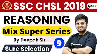 2:00 PM - SSC CHSL 2019 | Reasoning by Deepak Sir | Mix Super Series | Day #8