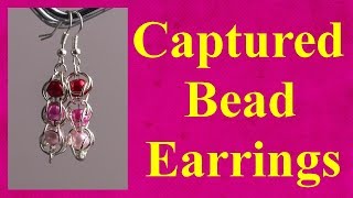 ★ Jewellery Tutorial ★ Captured bead earrings
